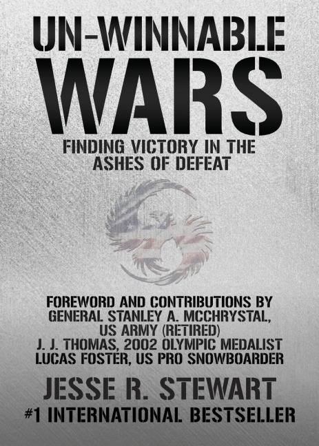 Un-Winnable Wars: Finding Victory in the Ashes of Defeat