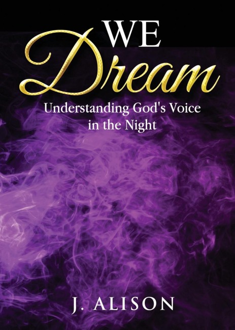 We Dream: Understanding Gods Voice in the Night