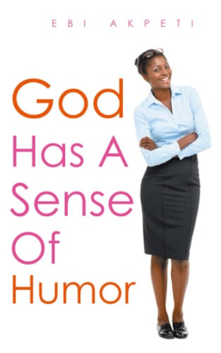 God Has A Sense of Humor
