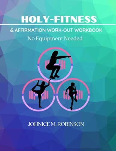 Holy-Fitness Affirmation Work-out Workbook