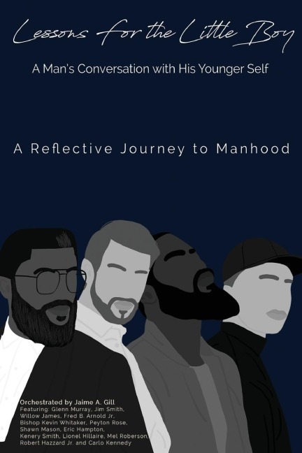 Lessons for the Little Boy: A Mans Conversation with His Younger Self