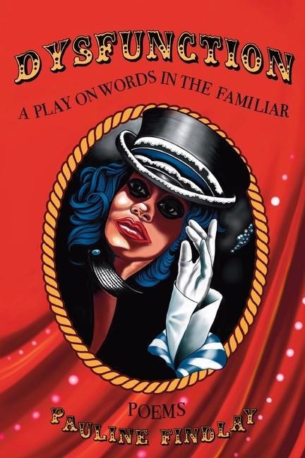 Dysfunction: A Play on Words in the Familiar