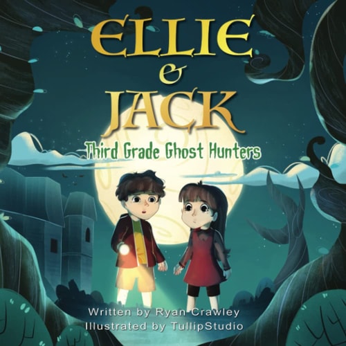 Ellie and Jack Third Grade Ghost Hunters