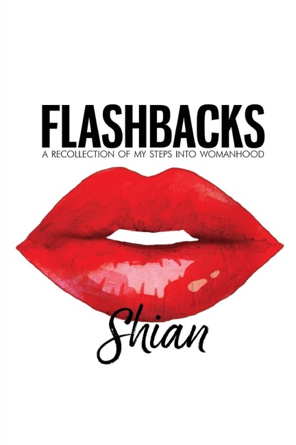 Flashbacks: A Recollection of My Steps Into Womanhood