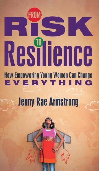 From Risk to Resilience: How Empowering Young Women Can Change Everything