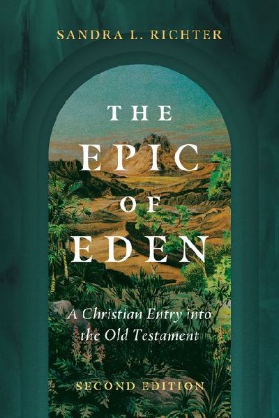 The Epic of Eden: A Christian Entry Into the Old Testament