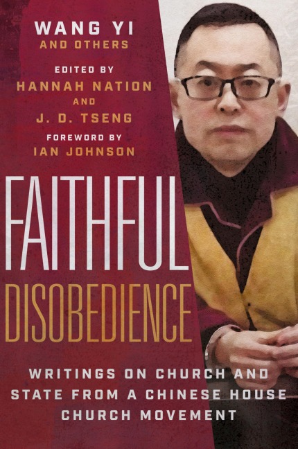Faithful Disobedience: Writings on Church and State from a Chinese House Church Movement
