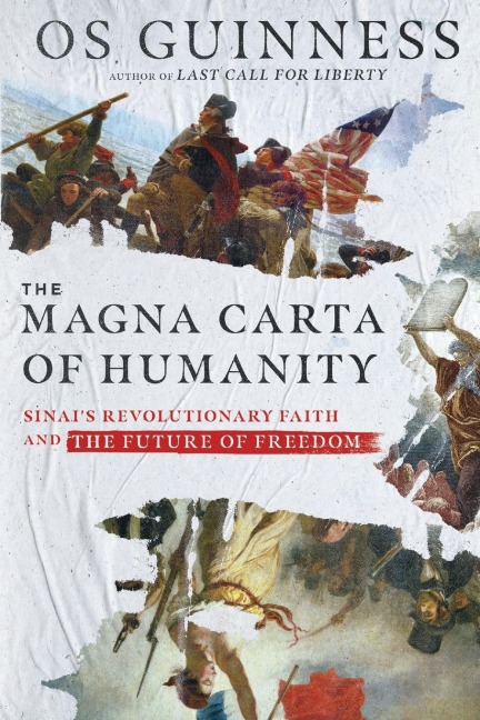 The Magna Carta of Humanity: Sinais Revolutionary Faith and the Future of Freedom