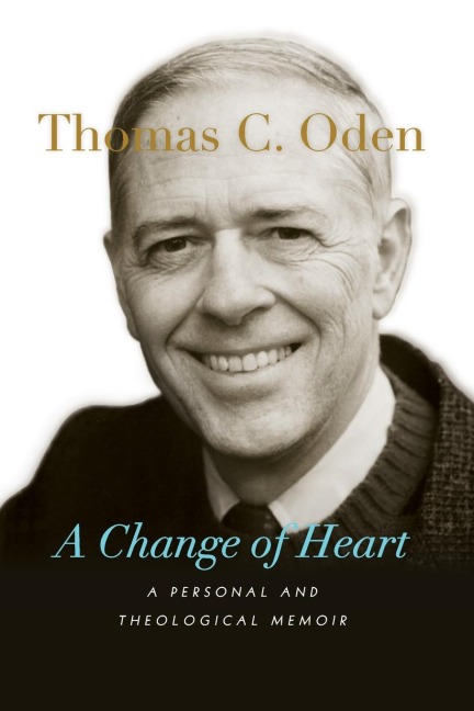 A Change of Heart: A Personal and Theological Memoir