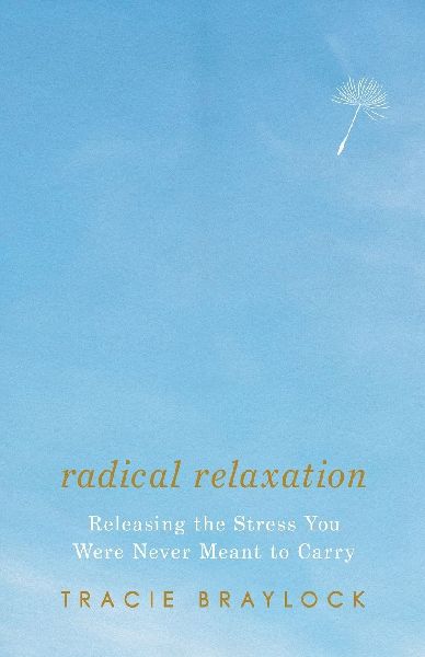 Radical Relaxation: Releasing the Stress You Were Never Meant to Carry