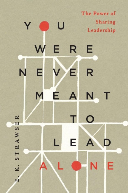 You Were Never Meant to Lead Alone: The Power of Sharing Leadership