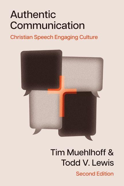 Authentic Communication: Christian Speech Engaging Culture