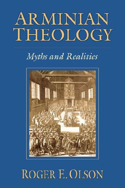 Arminian Theology: Myths and Realities