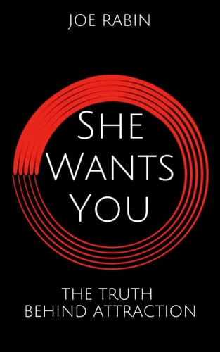 She Wants You The Truth Behind Attraction