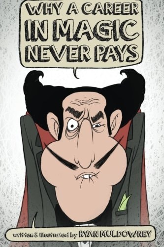 Why a Career in Magic Never Pays
