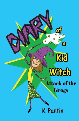 Diary of a Kid Witch Attack of the Grogs