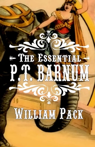 The Essential P.T. Barnum