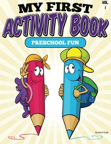 My First Activity Book (Preschool Fun) All Ages Activity and Coloring Books