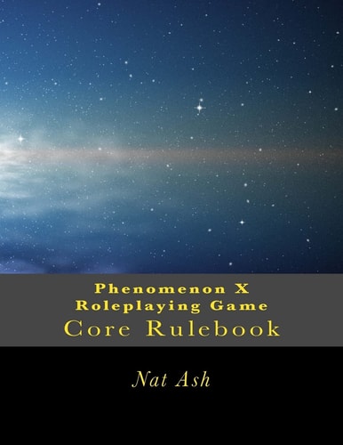 Phenomenon X Roleplaying Game Core Rulebook
