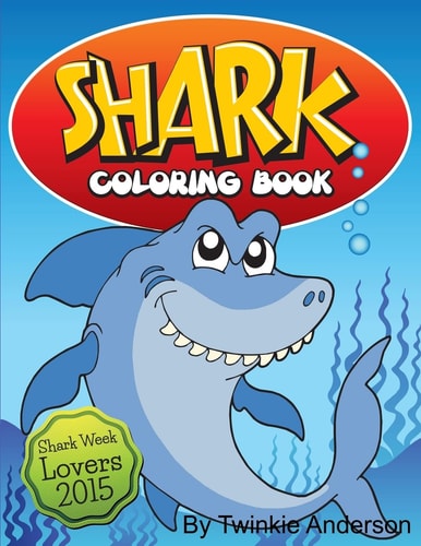 Shark Coloring Book (Shark Week Lovers 2015)