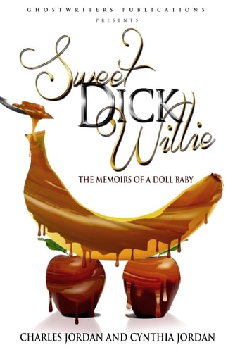 Sweet Dick Willie Memoirs of a Doll Baby