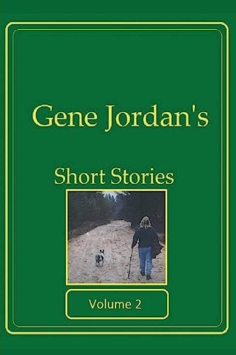Gene Jordan's Short Stories Volume 2