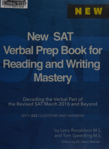 New SAT Verbal Prep Book for Reading and Writing Mastery Decoding the Verbal Part of the Revised SAT March 2016 and Beyond