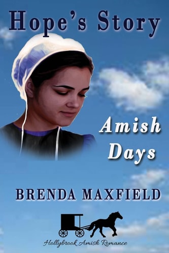 Amish Days Hope's Story: Amish Romance Boxed Set