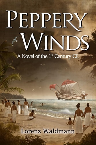 Peppery Winds A Novel of the 1st Century C. E.