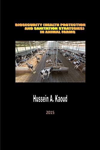 Biosecurity (health Protection and Sanitation Strategies) in Animal Farms Bio Security in Farms