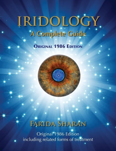 Iridology - a Complete Guide, Original 1986 Edition