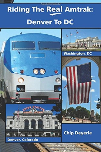 Riding The Real Amtrak Denver To DC: What You Need To Know When Traveling By Amtrak Between Denver and D.C.