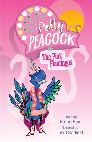 Polly Peacock and the Pink Flamingos
