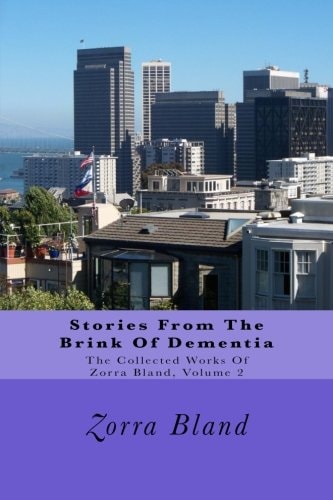 Stories From the Brink of Dementia