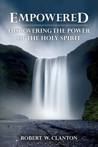 Empowered Discovering the Power of the Holy Spirit