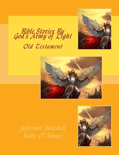 Bible Stories By God's Army of Light Old Testament