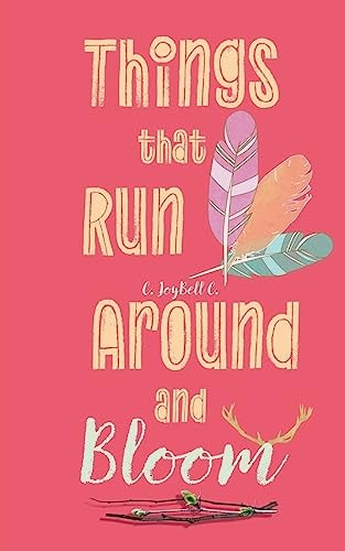Things That Run Around And Bloom