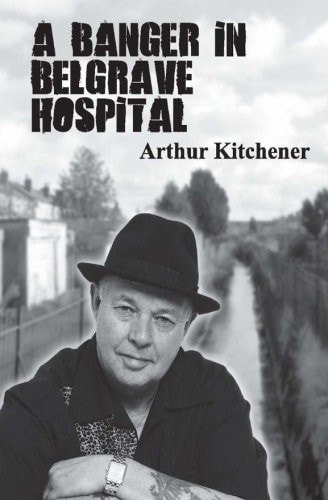 A Banger In Belgrave Hospital Street Poems by Arthur Kitchener