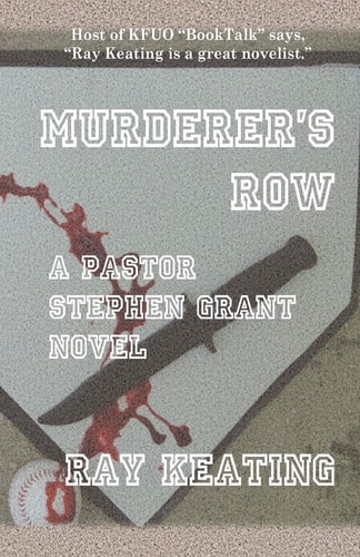 Murderer's Row A Pastor Stephen Grant Novel