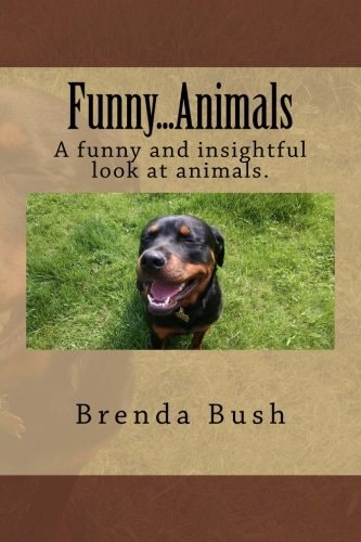 Funny... Animals A Humorous and Insightful Look at Animals