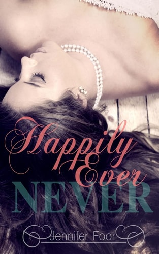 Happily Ever Never