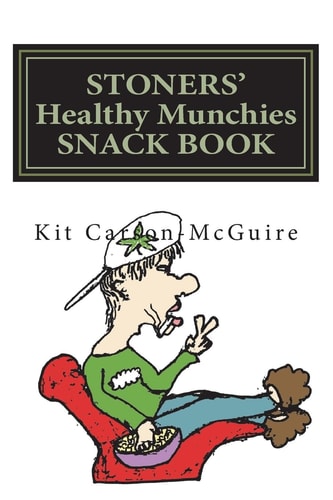 STONERS' Healthy Munchies SNACK BOOK