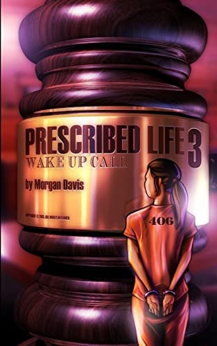 Prescribed Life 3 Wake-Up Call