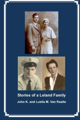 Stories of a Leland Family