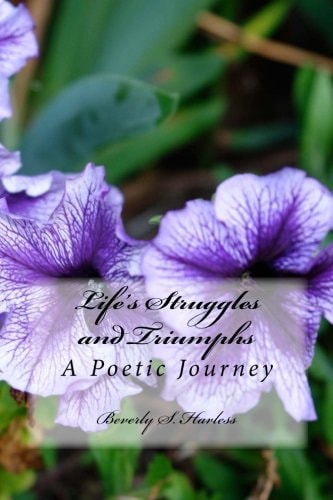 Life's Struggles and Triumphs A Poetic Journey