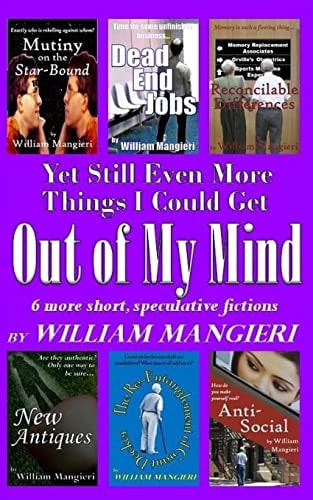Yet Still Even More Things I Could Get OUT of MY MIND