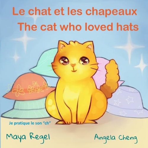 Le Chat Et Les Chapeaux/The Cat who Loved Hats