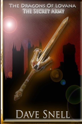 The Dragons of Lovana The Secret Army