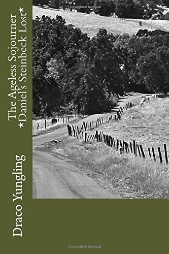 The Ageless Sojourner *Daniel's Steinbeck Lost*