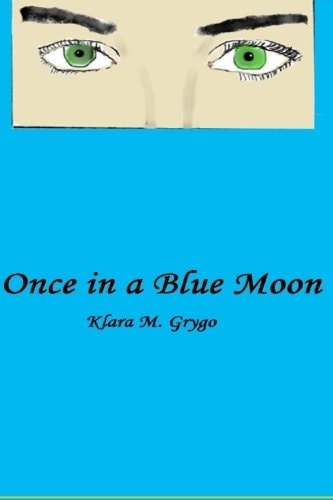 Once in a Blue Moon